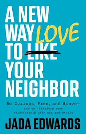 Cover for Jada Edwards · New Way to Love Your Neighbor, A (Paperback Book) (2025)