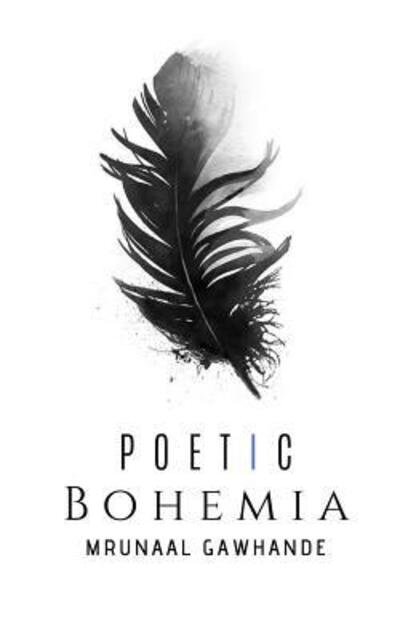 Cover for Mrunaal Gawhande · Poetic Bohemia (Taschenbuch) (2019)