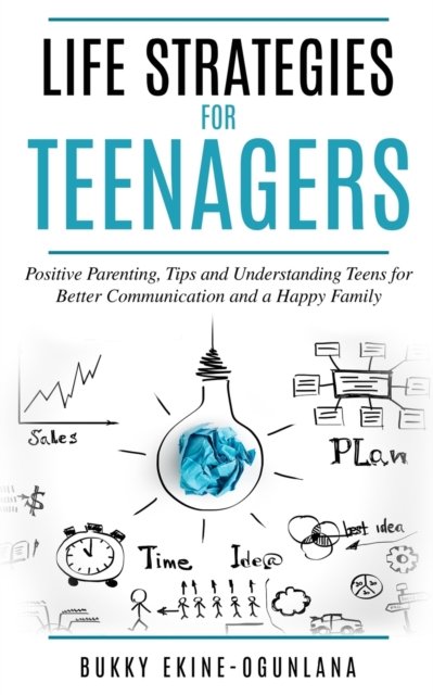 Cover for Bukky Ekine-Ogunlana · Life Strategies for Teenagers (Paperback Book) (2019)