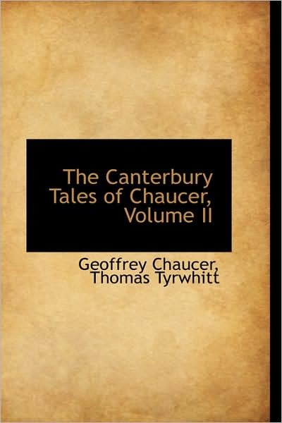 Cover for Geoffrey Chaucer · The Canterbury Tales of Chaucer, Volume II (Paperback Book) (2009)