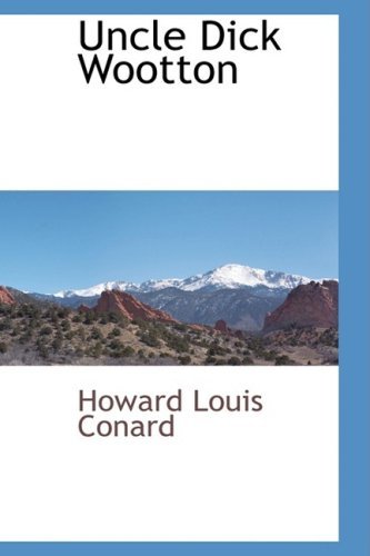 Cover for Howard Louis Conard · Uncle Dick Wootton (Paperback Book) (2009)