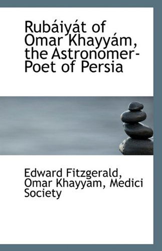 Cover for Edward Fitzgerald · Rubaiyat of Omar Khayyam, the Astronomer-Poet of Persia (Paperback Book) (2009)