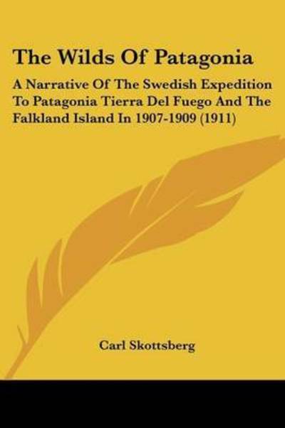 Cover for Carl Skottsberg · The Wilds Of Patagonia (Paperback Book) (2009)