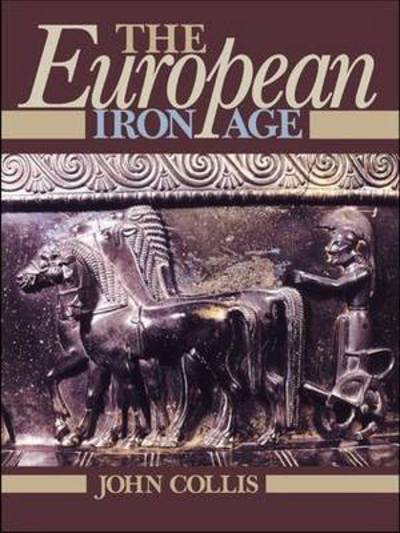 Cover for John Collis · The European Iron Age (Hardcover Book) (2015)