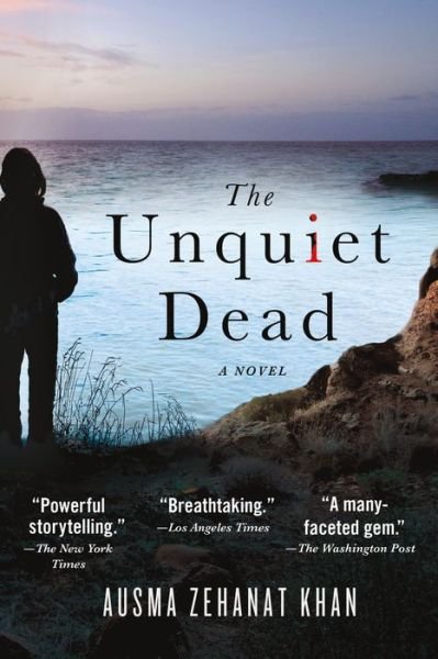 Cover for Ausma Zehanat Khan · The Unquiet Dead: A Novel - Rachel Getty and Esa Khattak Novels (Paperback Book) (2015)