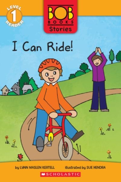 Cover for Lynn Maslen Kertell · Bob Book Stories: I Can Ride! - Level 1 Reader (Taschenbuch) (2023)