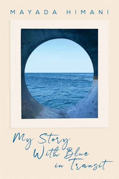 Cover for Mayada Himani · My Story with Blue in Transit (Paperback Book) (2022)