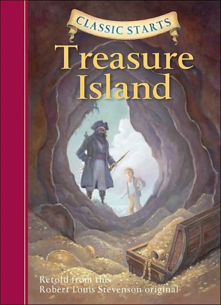 Cover for Robert Louis Stevenson · Classic Starts (R): Treasure Island - Classic Starts (R) (Hardcover bog) [New edition] (2005)