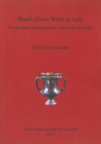 Cover for Helga Di Giuseppe · Black-Gloss Ware in Italy: Production management and local histories - British Archaeological Reports International Series (Paperback Book) (2012)