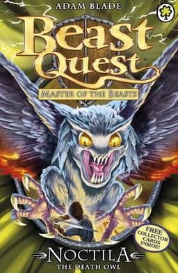 Cover for Adam Blade · Beast Quest: Noctila the Death Owl: Series 10 Book 1 - Beast Quest (Pocketbok) (2014)