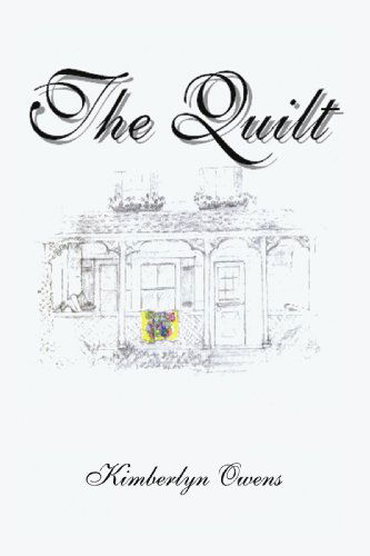 Cover for Kimberlyn Owens · The Quilt (Paperback Book) (2003)