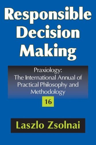 Cover for Zsolnai, Laszlo (Corvinus University of Budapest, Turkey) · Responsible Decision Making - Praxiology (Innbunden bok) (2008)