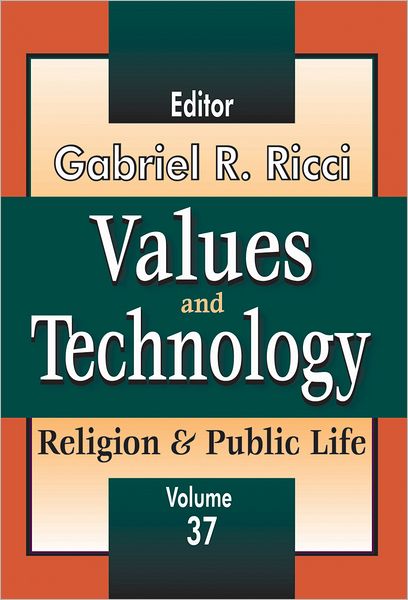 Cover for James Burk · Values and Technology: Religion and Public Life - Religion and Public Life (Paperback Book) (2010)