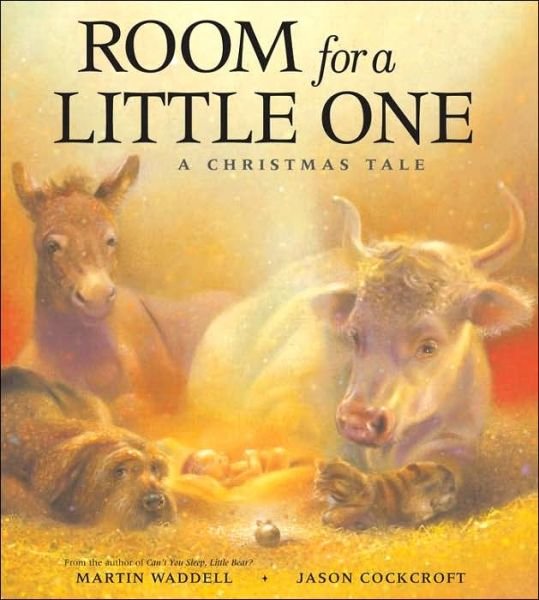 Cover for Martin Waddell · Room for a Little One: a Christmas Tale (Innbunden bok) (2006)
