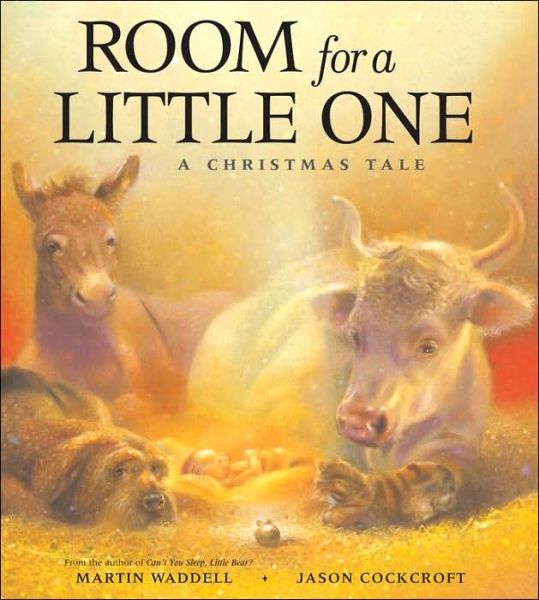 Cover for Martin Waddell · Room for a Little One: a Christmas Tale (Hardcover bog) (2006)