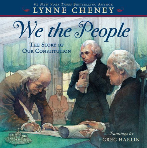 Cover for Lynne Cheney · We the People: the Story of Our Constitution (Hardcover Book) (2008)