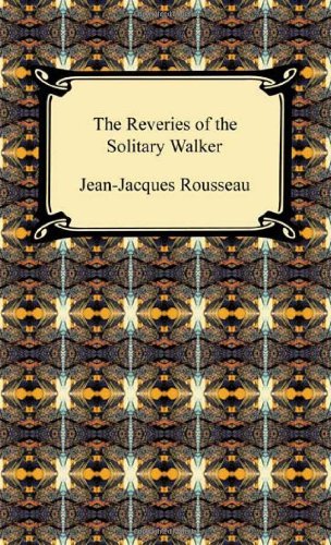 Cover for Jean-jacques Rousseau · The Reveries of the Solitary Walker (Paperback Book) (2010)