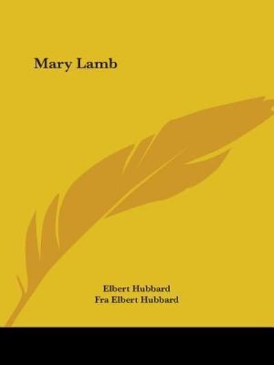 Cover for Fra Elbert Hubbard · Mary Lamb (Paperback Book) (2005)
