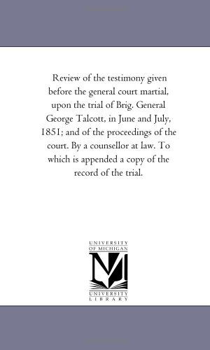 Cover for A Counsellor at Law · Review of the Testimony Given Before the General Court Martial, Upon the Trial of Brig. General George Talcott in June and July, 1851 and the Proceedings of the Court (Paperback Book) (2006)