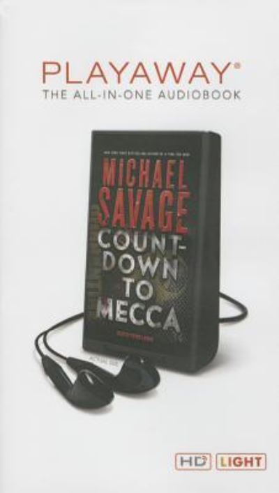 Countdown to Mecca - Michael Savage - Muu - MacMillan Audio - 9781427266187 - tiistai 16. kesäkuuta 2015