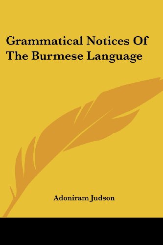 Cover for Adoniram Judson · Grammatical Notices of the Burmese Language (Paperback Book) [Burmese, Bilingual edition] (2007)