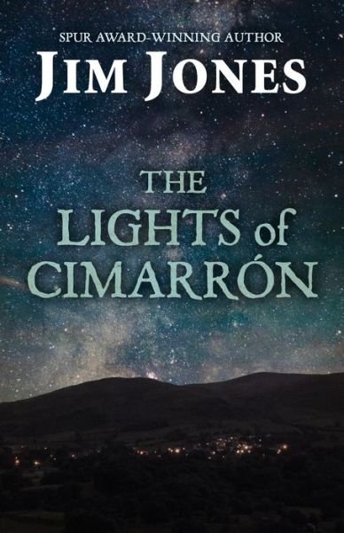 Cover for Jim Jones · The Lights of Cimarrón (Hardcover Book) (2019)