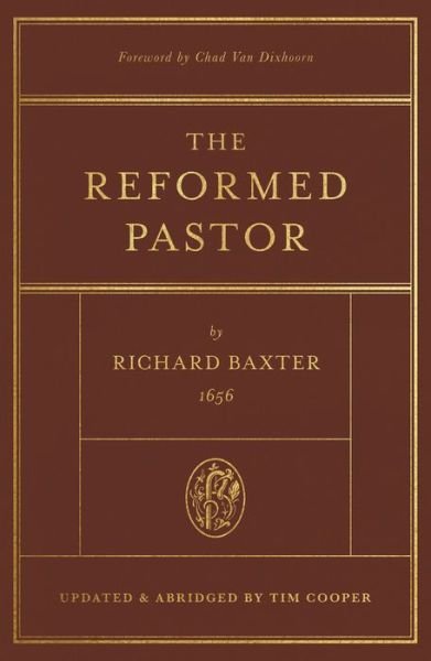 Cover for Richard Baxter · The Reformed Pastor: Updated and Abridged (Hardcover Book) (2021)