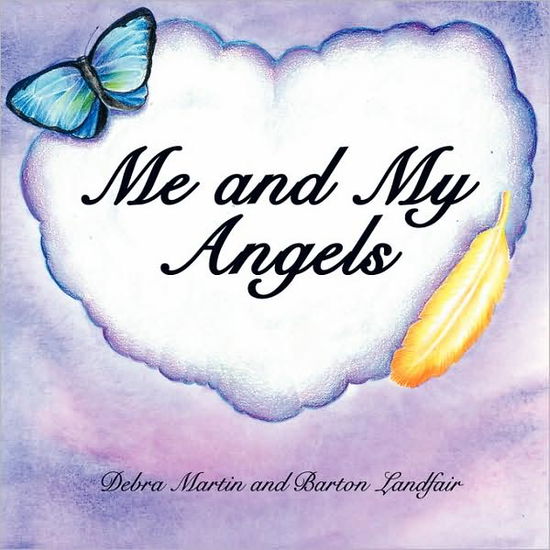 Cover for Debra Martin · Me and My Angels (Paperback Book) (2008)