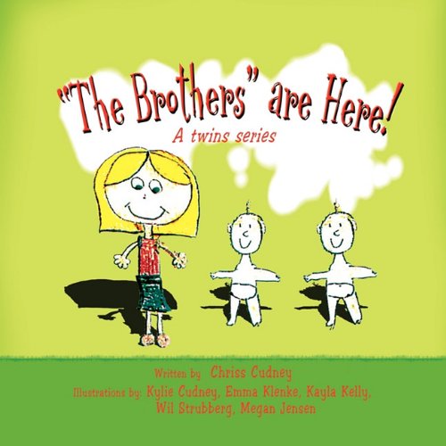 Cover for Chriss Cudney · &quot;The Brothers&quot; Are Here! (Paperback Book) (2009)