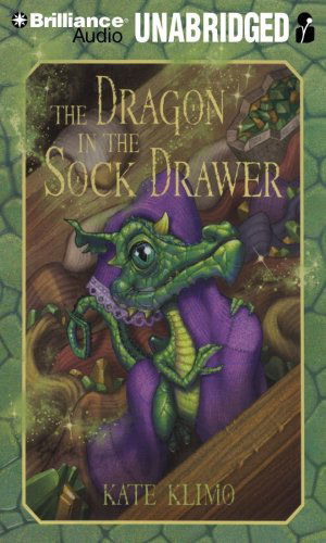 The Dragon in the Sock Drawer (Dragon Keepers Series) - Kate Klimo - Audiobook - Brilliance Audio - 9781441802187 - 20 września 2009