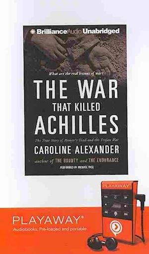Cover for Caroline Alexander · The War That Killed Achilles (N/A) (2009)