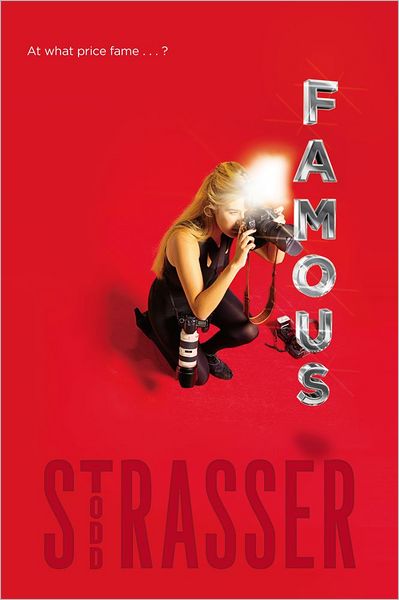 Cover for Todd Strasser · Famous (Paperback Book) [Reprint edition] (2013)