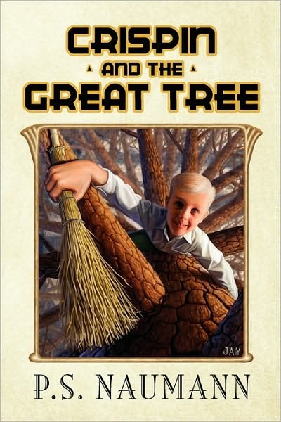 Cover for P S Naumann · Crispin and the Great Tree (Paperback Book) (2010)