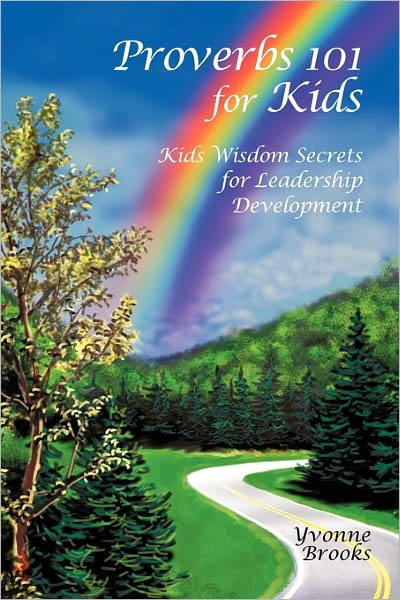 Cover for Yvonne Brooks · Proverbs 101 for Kids: Kids Wisdom Secrets for Leadership Development (Paperback Bog) (2010)