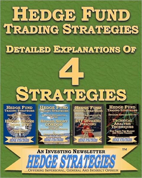 Cover for An Investing Newsletter Hedge Strategies · Hedge Fund Trading Strategies Detailed Explanations of 4 Strategies (Paperback Book) (2010)