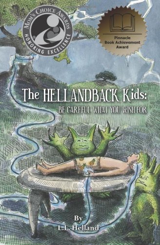 Cover for L L Helland · The Hellandback Kids: Be Careful What You Wish for (Pocketbok) (2011)