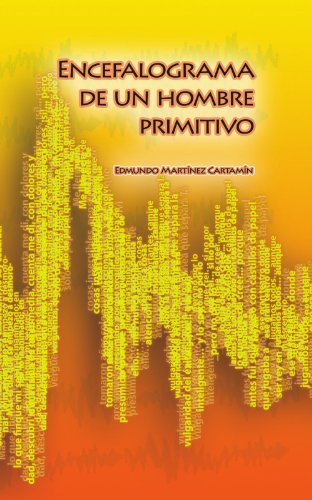 Cover for Edmundo Martínez Cartamín · Encefalograma De Un Mamífero Primitivo (Paperback Book) [Spanish edition] (2012)