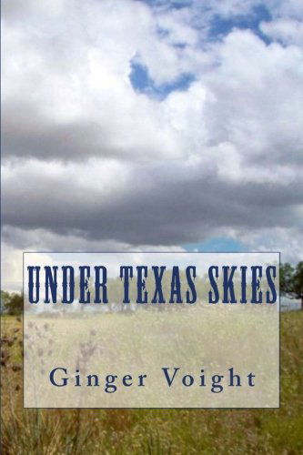 Cover for Ginger Voight · Under Texas Skies (Dover Thrift Editions) (Taschenbuch) (2012)