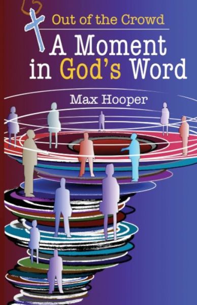 Cover for Max Hooper · A Moment in God's Word (Paperback Book) (2013)