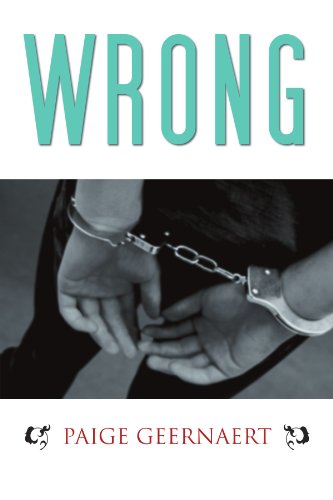 Cover for Paige Geernaert · Wrong (Paperback Bog) (2011)