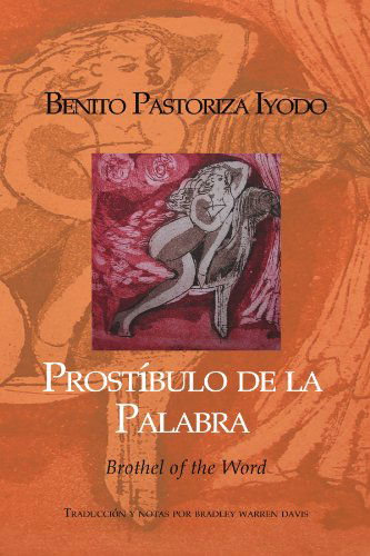 Cover for Benito Pastoriza Iyodo · Prostíbulo De La Palabra (Pocketbok) [Multilingual edition] (2012)