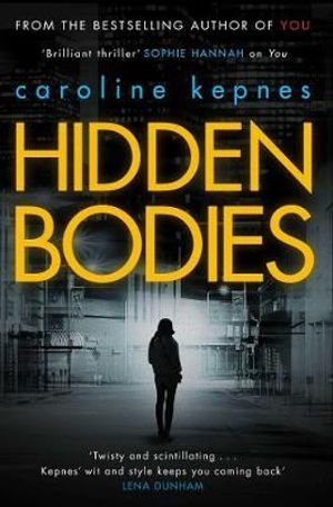 Cover for Caroline Kepnes · Hidden Bodies (Paperback Bog) (2017)