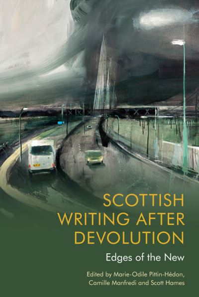 Cover for Marie-Odile Pittin-Hedon · Scottish Writing After Devolution: Edges of the New (Paperback Book) (2024)