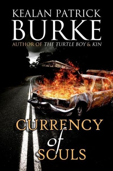 Cover for Kealan Patrick Burke · Currency of Souls (Paperback Book) (2012)