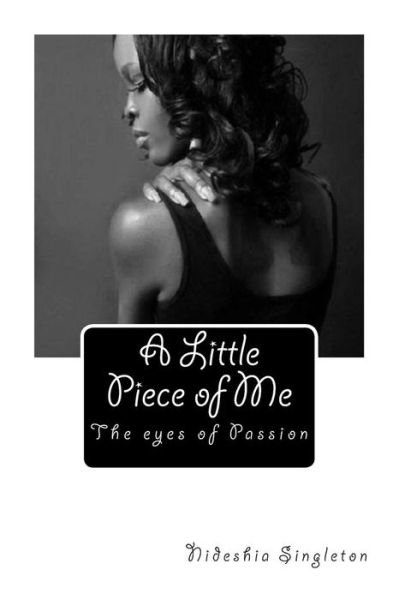 Cover for Nideshia Singleton · A Little Piece of Me (Paperback Bog) (2013)