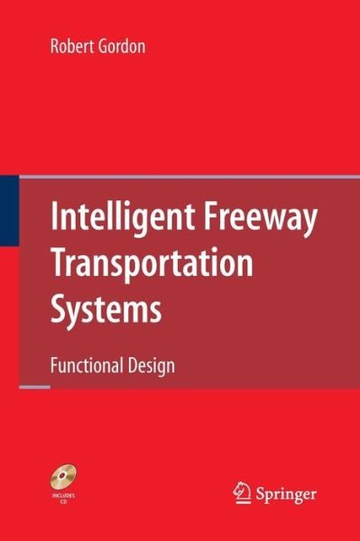 Cover for Robert Gordon · Intelligent Freeway Transportation Systems: Functional Design (Paperback Book) [2010 edition] (2014)