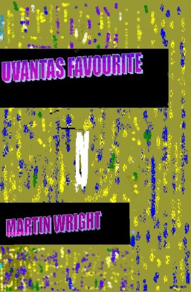 Cover for Martin Wright · Uvantas Favourite (Paperback Book) (2013)