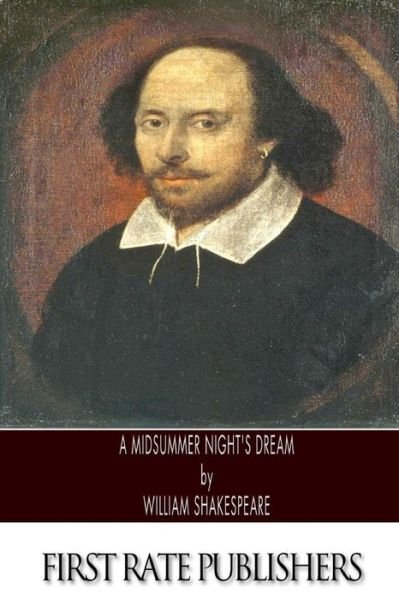 A Midsummer Night's Dream - William Shakespeare - Books - Createspace - 9781494963187 - January 10, 2014