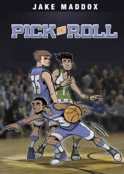 Cover for Jake Maddox · Pick and Roll (Book) (2018)