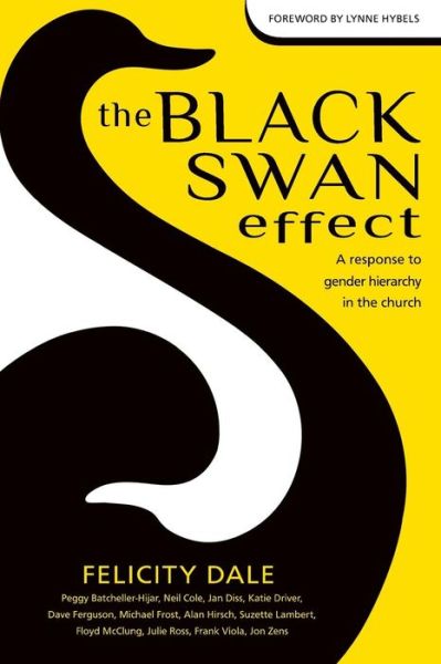 Cover for Jon Zens · The Black Swan Effect: a Response to Gender Hierarchy in the Church (Paperback Book) (2014)